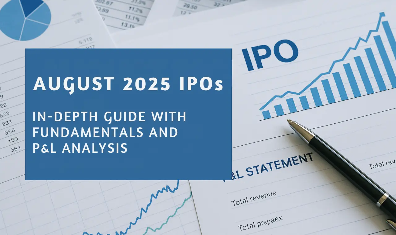 August 2025 IPOs: In-Depth Guide with Fundamentals and P&L Analysis